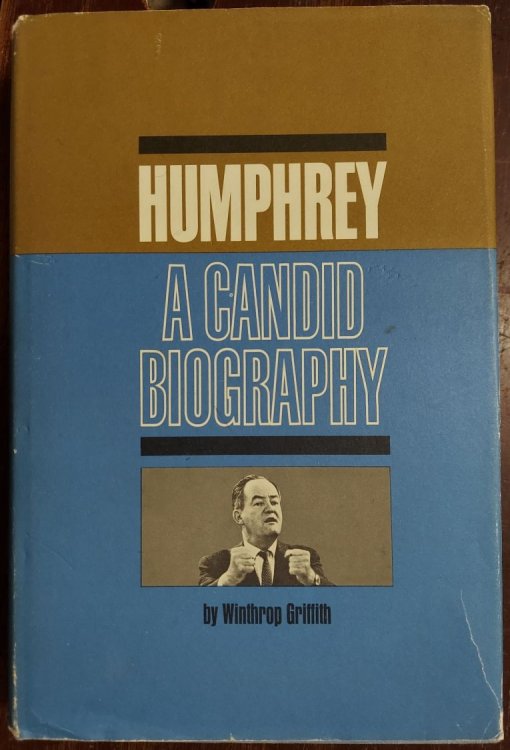 Humphrey: A Candid Biography