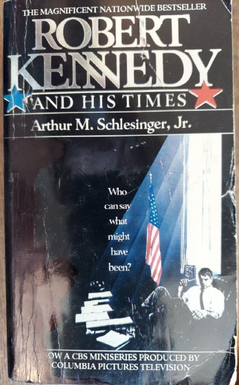 Robert Kennedy and His Times