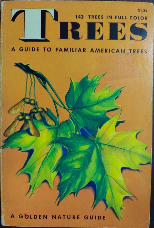 Trees: A Guide to Familiar Trees (A Golden Nature Guide)
