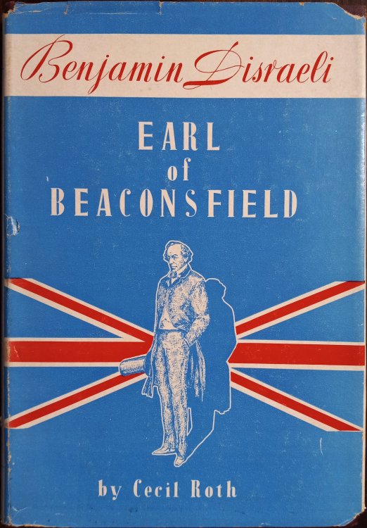 Benjamin Disraeli: Earl of Beaconsfield