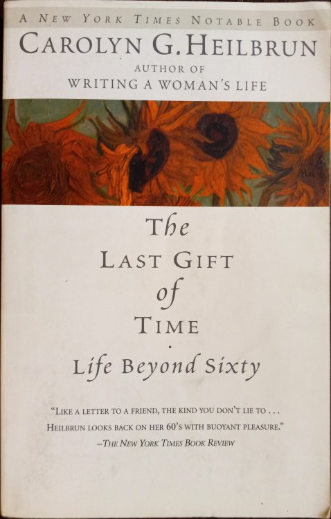 The Last Gift of Time: Life Beyond Sixty