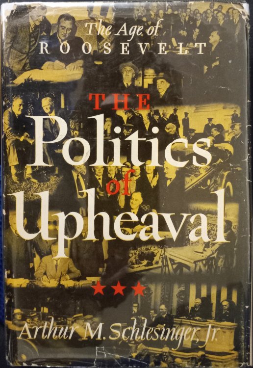 The Politics of Upheaval (The Age of Roosevelt Volume 3)