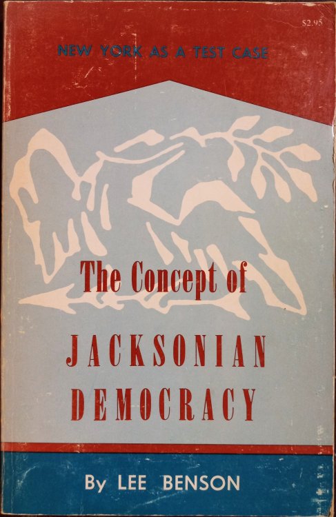 The Concept of Jacksonian Democracy: New York as a Test Case