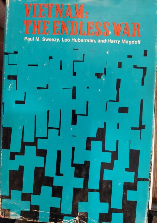 Vietnam: The Endless War (From Monthly Review 1954-1970)