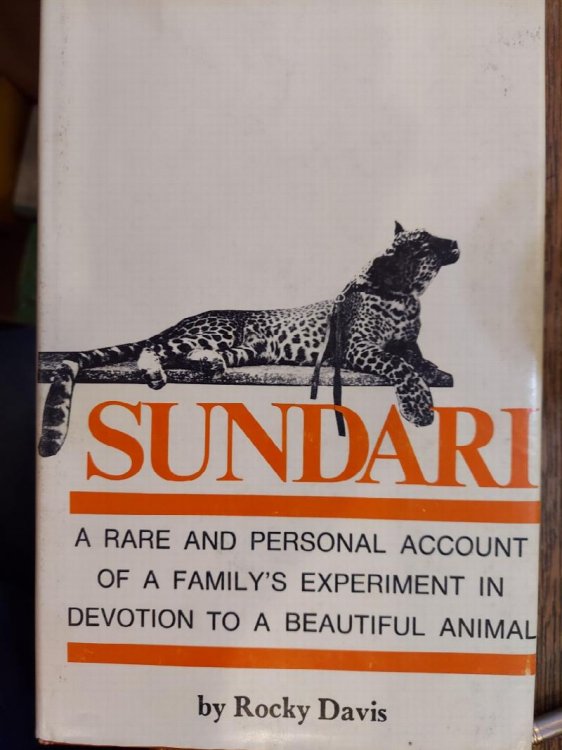 Sundari : A Rare and Personal Account of a Family's Experiment in Devotion to a Beautiful Animal