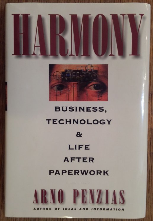 Harmony: Business, Technology, and Life After Paperwork