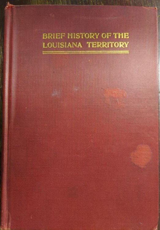 Brief History of the Louisiana Territory