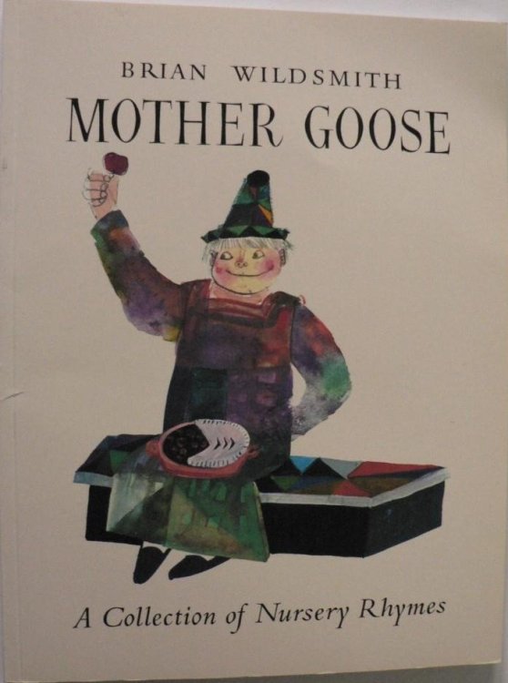 Brian Wildsmith's Mother Goose: A Collection of Nursery Rhymes