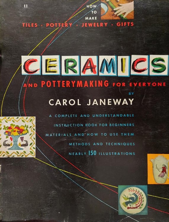 Ceramics and Potterymaking for Everyone