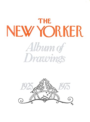 The New Yorker Album of Drawings 1925-1975