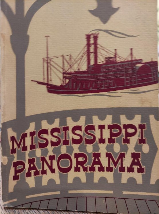 Mississippi Panorama : Being an Exhibition of the Life and Landscape of the Father of Waters and Its Great Tributary