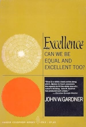 Excellence: Can We Be Equal and Excellent Too