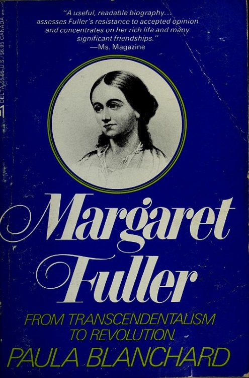 Margaret Fuller From Transcendentalism To Revolution