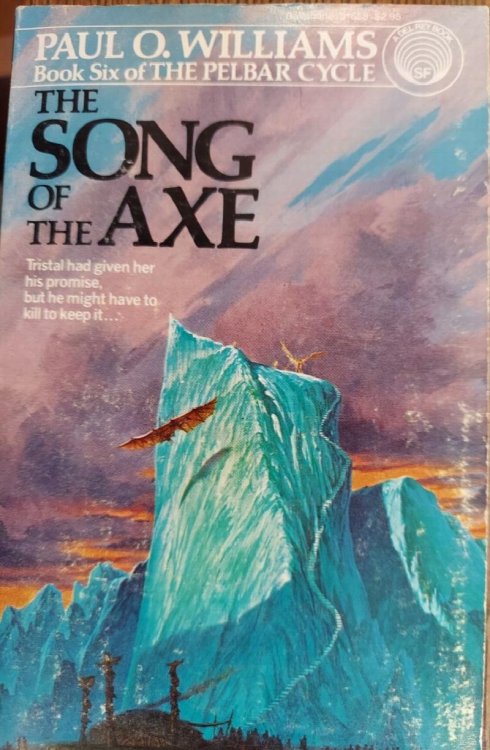 The Song of the Axe (The Pelbar Cycle, Book 6)