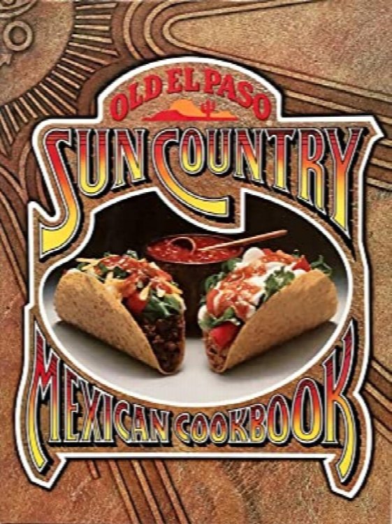 Old El Paso Sun Country Mexican Cookbook