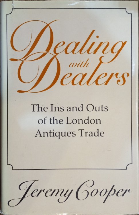 Dealing With Dealers: The Ins and Outs of the London Antiques Trade