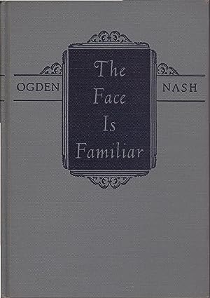 The Face is Familiar: The Selected Verse of Ogden Nash