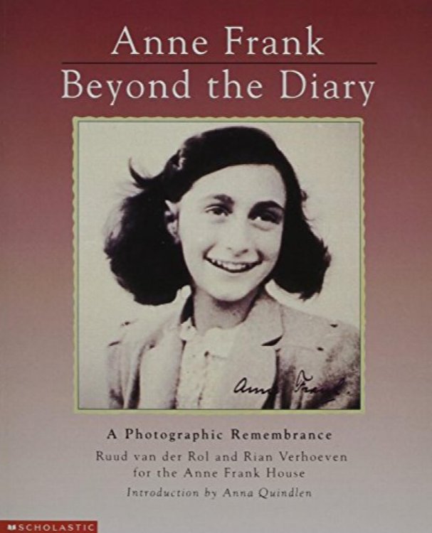 Anne Frank, Beyond the Diary: A Photographic Remembrance