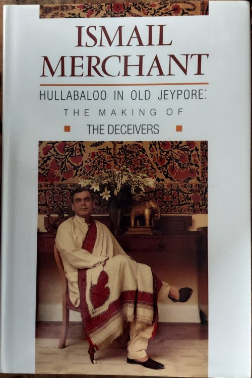 Hullabaloo in Old Jeypore :The Making of The Deceivers