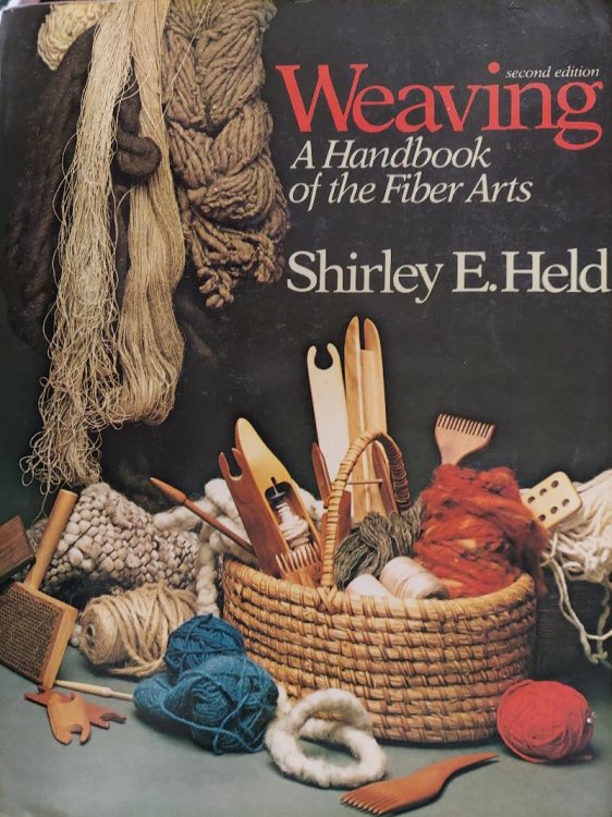 Weaving: A Handbook of Fiber Arts (second edition)