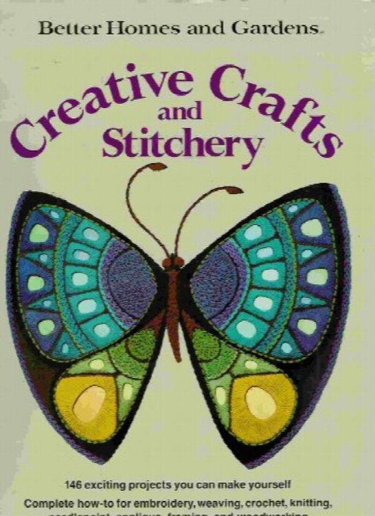 Creative Crafts and Stitchery (Better Homes and Gardens)