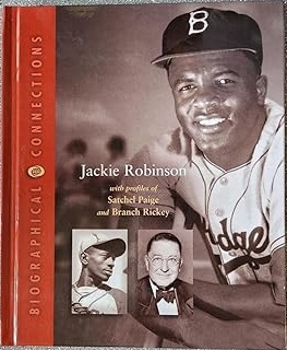 Jackie Robinson: With Profiles of Satchel Paige and and Branch Rickey