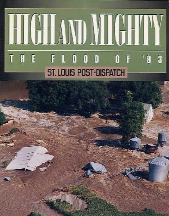 High and Mighty: The Flood of '93 St. Louis Post-Dispatch
