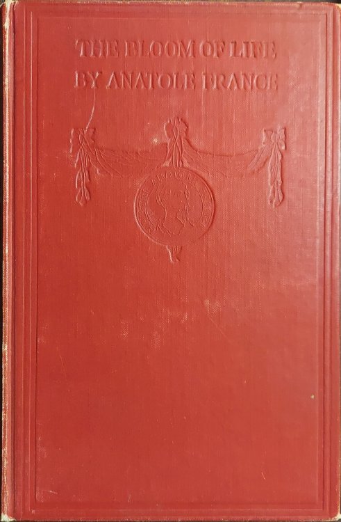 The Bloom of Life (The Works of Anatole France)