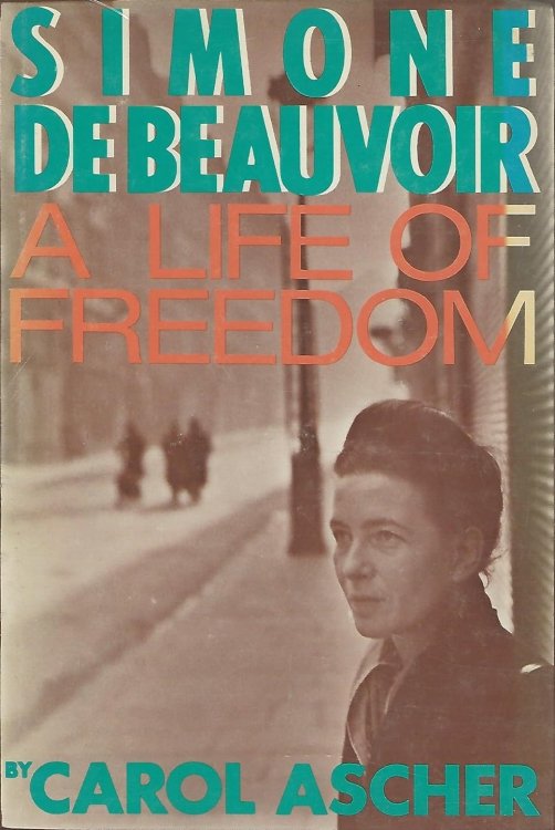 Simone de Beauvoir, a life of Freedom