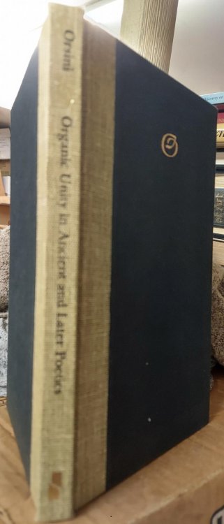 Organic Unity in Ancient and Later Poetics: The Philosophical Foundations of Literary Criticism