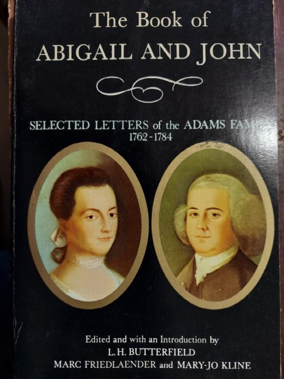The Book of Abigail and John: Selected Letters of the Adams Family, 1762-1784