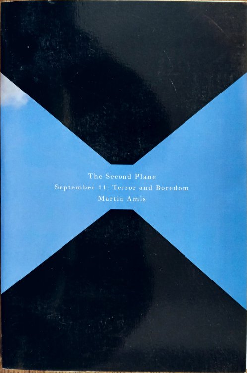 The Second Plane September 11: Terror and Boredom