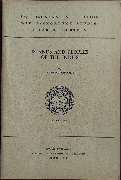 Islands and Peoples of the Indies (Smithsonian Institution War Background Studies Number Fourteen)