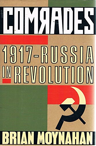 Comrades: 1917 Russia in Revolution