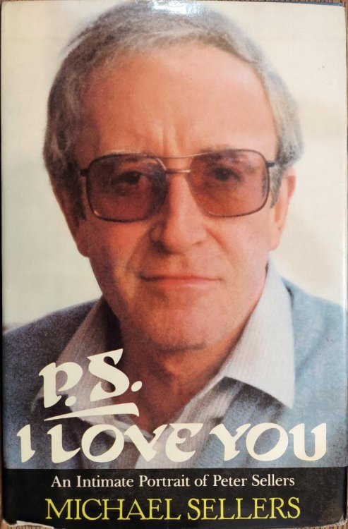 P.S. I Love You: An Intimate Portrait of Peter Sellers