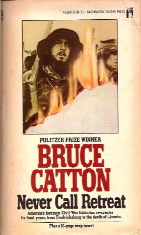 Never Call Retreat (Vol 3 Centennial History of the Civil War)