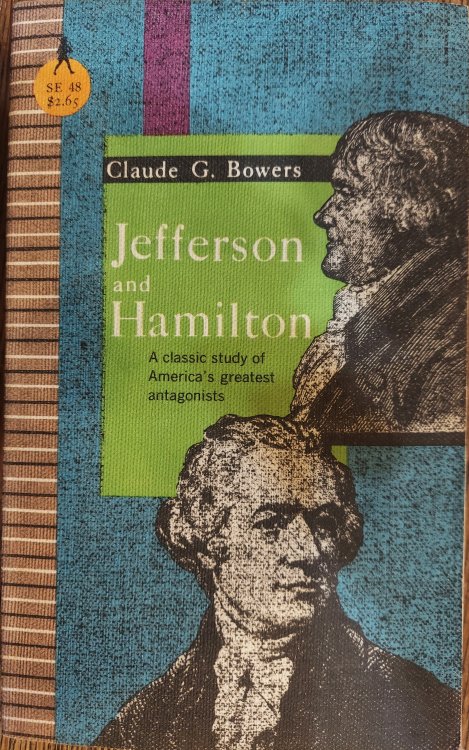 Jefferson and Hamilton: The Struggle for Democracy in America