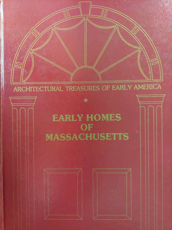 Early Homes of Massachusetts (Architectural Treasures of Early America)