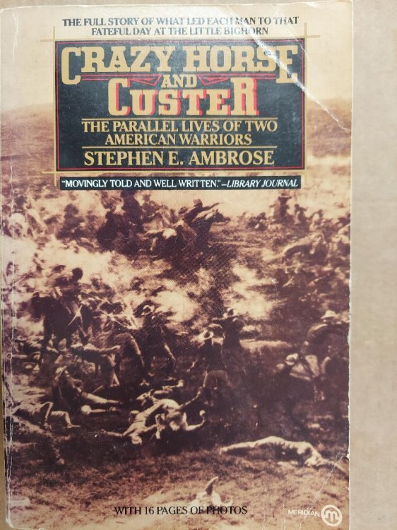 Crazy Horse and Custer: The Parallel Lives of Two American Warriors