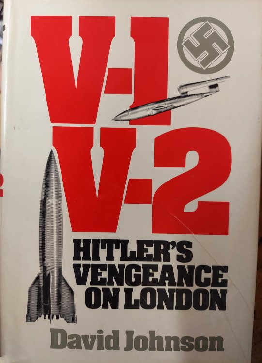 V-1 V-2: Hitler's Vengeance on London