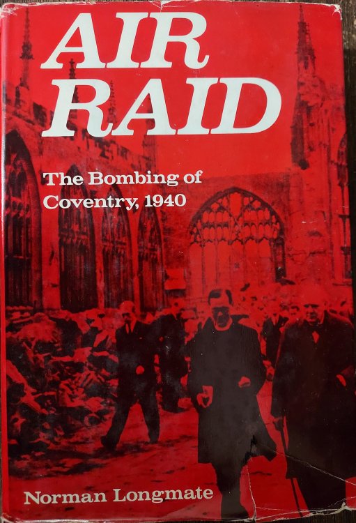 Air Raid : The Bombing of Coventry, 1940