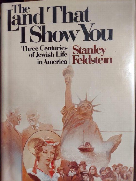The Land That I Show You : Three Centuries of Jewish Life in America.