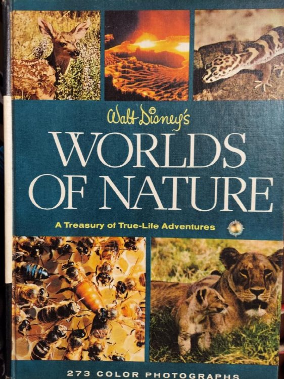 Walt Disney's Worlds of Nature :A Treasury of True-Life Adventures