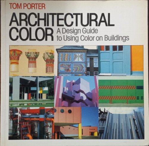 Architectural Color: A Design Guide to Using Color on Buildings
