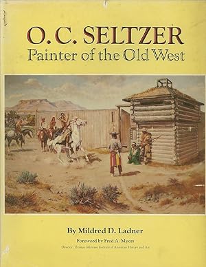 O.C.Seltzer: Painter of the Old West