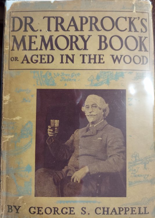 Dr. Traprock's Memory Book or Aged in the Wood