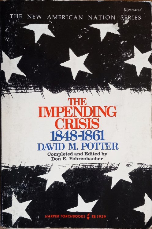 The Impending Crisis: 1848-1861