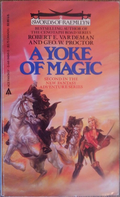 The Yoke of Magic (Swords of Raemllyn #2)