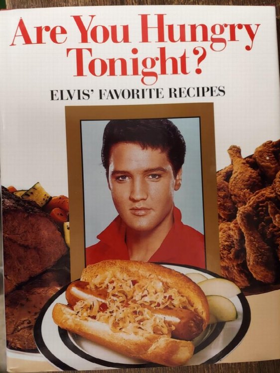 Are You Hungry Tonight Elvis' Favorite Recipes