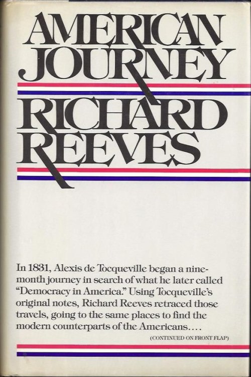 American Journey: Traveling with Tocqueville in Search of Democracy in America